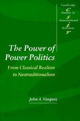 The Power of Power Politics