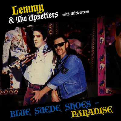 Lemmy & The Upsetters — Blue Suede Shoes / Paradise 앨범 커버