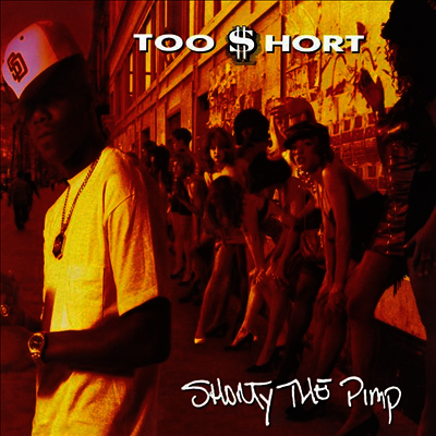 Too Short — Shorty The Pimp 앨범 커버