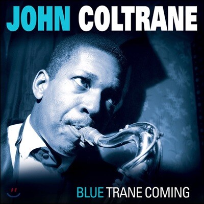 John Coltrane — Blue Trane Coming 앨범 커버