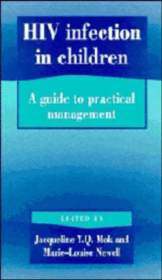 HIV Infection in Children: A Guide to Practical Management