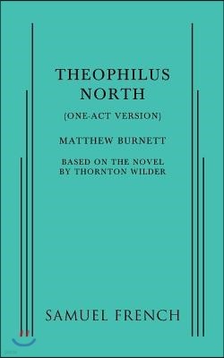 Theophilus North (One-Act Version)