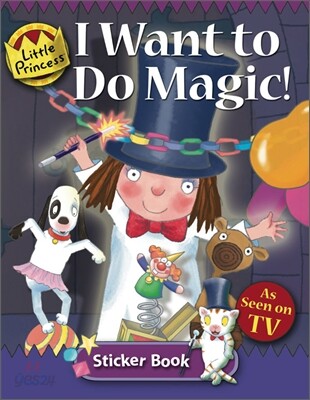 I Want to do Magic: Little Princess Sticker Book