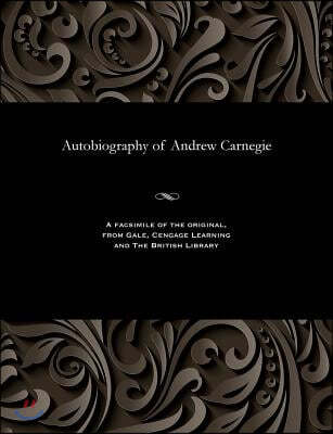 Autobiography of Andrew Carnegie