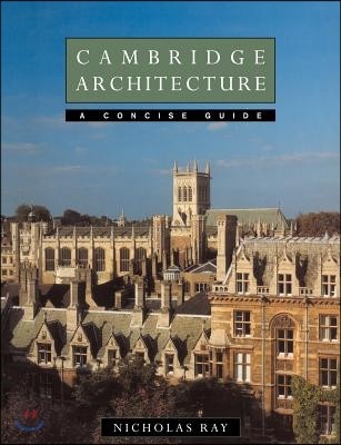 Cambridge Architecture: A Concise Guide
