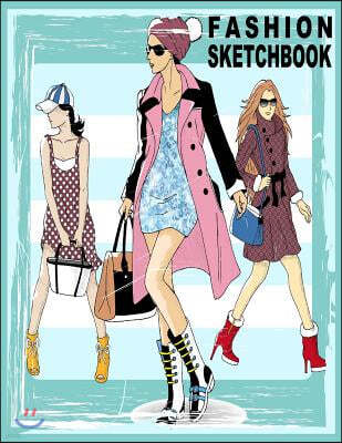 Fashion Sketchbook: 196 Figure Templates for Designing Looks and Building Your Portfolio (Fashion Sketch)