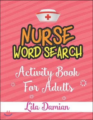 Nurse Word Search: Activity Book for Adults