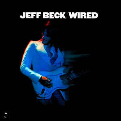 Jeff Beck — Wired (Anniversary Edition)(Gatefold Cover) 앨범 커버