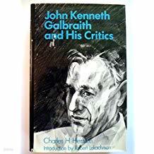 John Kenneth Galbraith and His Critics (Hardcover)