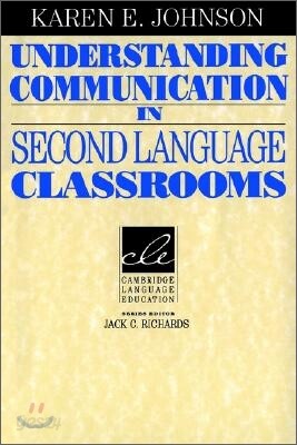 Understanding Communication in Second Language Classrooms