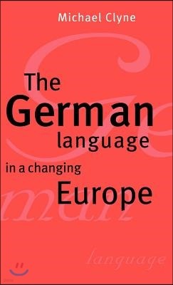 The German Language in a Changing Europe