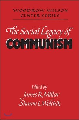 The Social Legacy of Communism