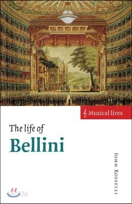 The Life of Bellini
