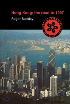 Hong Kong: The Road to 1997