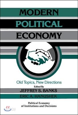 Modern Political Economy: Old Topics, New Directions