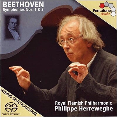 Philippe Herreweghe 베토벤: 교향곡 1, 3번 - 필립 헤레베헤 (Beethoven: SYmphonies Op.21, Op.55 'Eroica')
