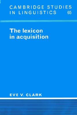 The Lexicon in Acquisition