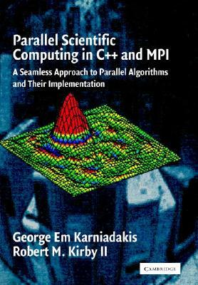 Parallel Scientific Computing in C++ and MPI