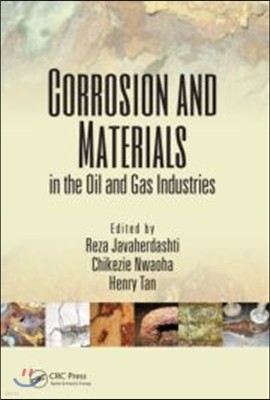 Corrosion and Materials in the Oil and Gas Industries