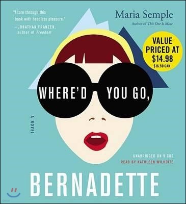 Where'd You Go, Bernadette Lib/E