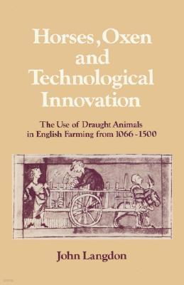 Horses, Oxen and Technological Innovation