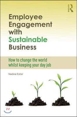 Employee Engagement with Sustainable Business