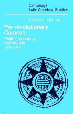 Pre-Revolutionary Caracas