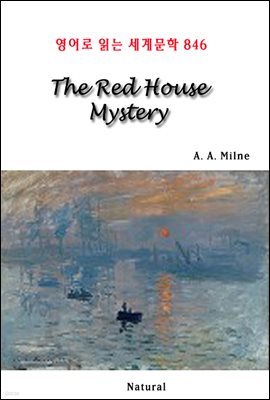 The Red House Mystery - 영어로 읽는 세계문학 846