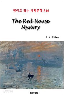 The Red House Mystery - 영어로 읽는 세계문학 846