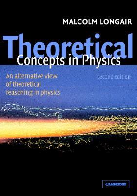 Theoretical Concepts in Physics