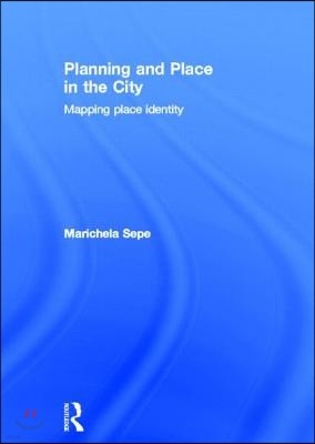 Planning and Place in the City