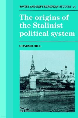 The Origins of the Stalinist Political System