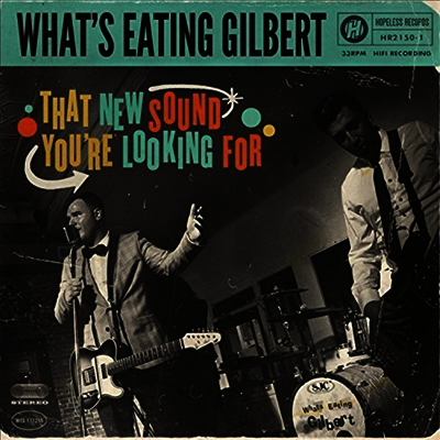 What's Eating Gilbert — That New Sound You're Looking For 앨범 커버