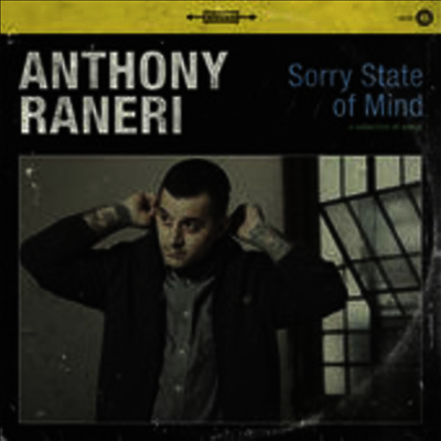 Anthony Raneri — Sorry State Of Mind 앨범 커버