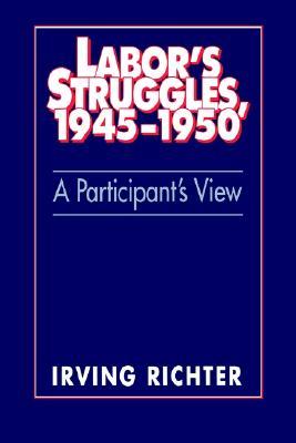 Labor's Struggles, 1945-1950