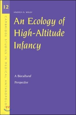 An Ecology of High-Altitude Infancy