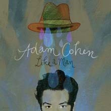 Adam Cohen - Like A Man