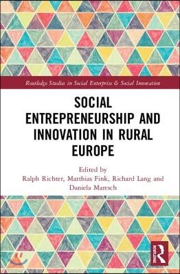 Social Entrepreneurship and Innovation in Rural Europe