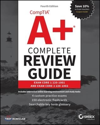 Comptia A+ Complete Review Guide:: Exam Core 1 220-1001 and Exam Core 2 220-1002