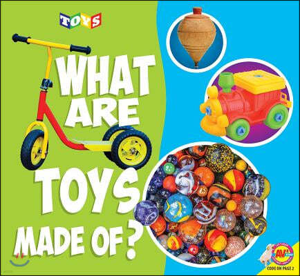 What Are Toys Made Of?