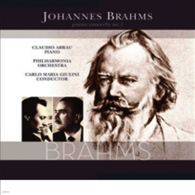 Claudio Arrau,Carlo Maria Giulini — 브람스: 피아노 협주곡 1번 (Brahms: Piano Concerto No.1) - Claudio Arrau 앨범 커버