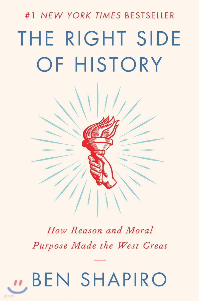 The Right Side of History: How Reason and Moral Purpose Made the West Great