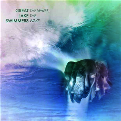 Great Lake Swimmers — The Waves, The Wake 앨범 커버