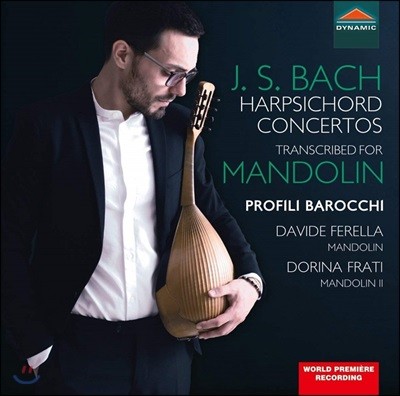 Davide Ferella 바흐: 하프시코드 협주곡 [만돌린 편곡반] (Bach: Harpsichord Concertos BWV1052, 1055, 1059, 1060)