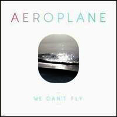 Aeroplane — We Can't Fly 앨범 커버