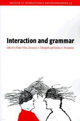 Interaction and Grammar