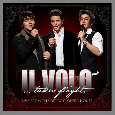 Il Volo - Il Volo... Takes Flight