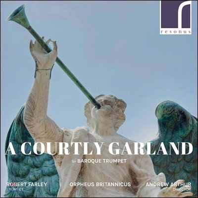 Robert Farley ٷũ Ʈ   ȭȯ (A Courtly Garland for Baroque Trumpet)