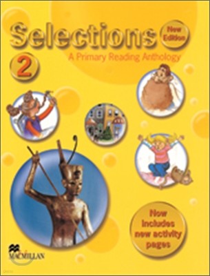 Selections Level 2 : A Primary Reading Anthology : Student Book, New Edition