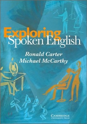 Exploring Spoken English